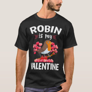 Camiseta Robin es mi San Valentín Feliz día de San Valentín