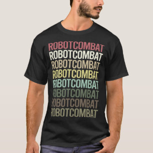 Camiseta Robot de combate de robots de texto colorido