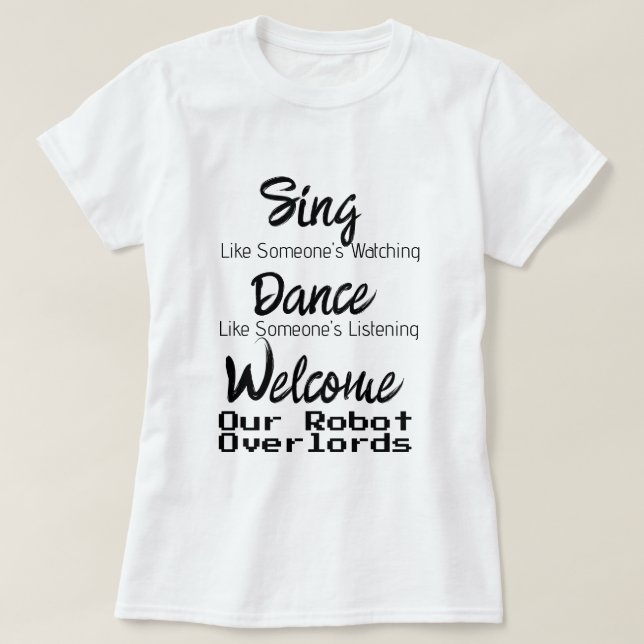 Camiseta Robot Overlords T-Shirt (Diseño del anverso)