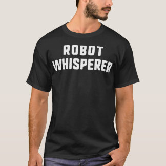 Camiseta Robot Whisperer Graciosos Robotics Navidades de re