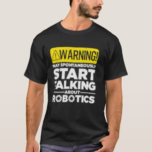 Camiseta Robótica divertida para hombres Ingeniera Robótica