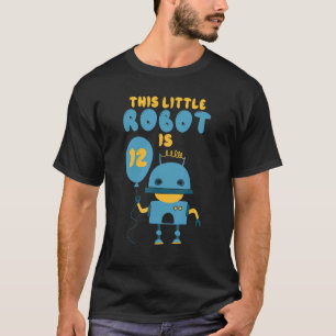 Camiseta Robótica Este pequeño robot es 12 cumpleaños