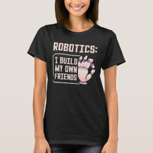 Camiseta Robótica Yo Construyo Mis Propios Amigos Funnfy Ro