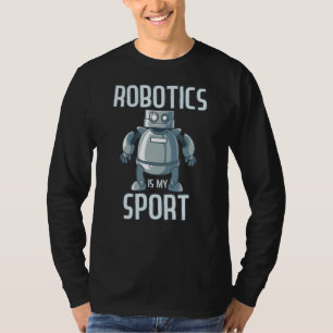 Camiseta Robotics es mi equipo deportivo Robotic Guay Robot