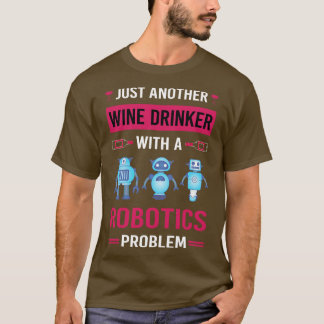 Camiseta Robotics Robot Robot Robots Wine Drinker