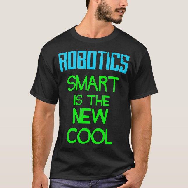 Camiseta Robotics Smart Es El Nuevo Guay Premium (Anverso)