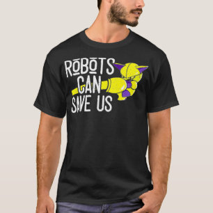 Camiseta Robots divertidos pueden salvarnos a los amantes d