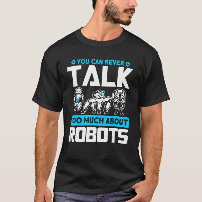 Camiseta Robots Hablan de Ingeniero Robótico Robots (Anverso)