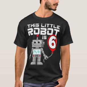 Camiseta Robots para niños Robot de 6 años para el cumpleañ