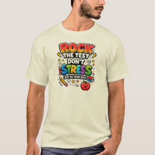 Camiseta Roca la prueba no te estreses solo haz lo mejor qu