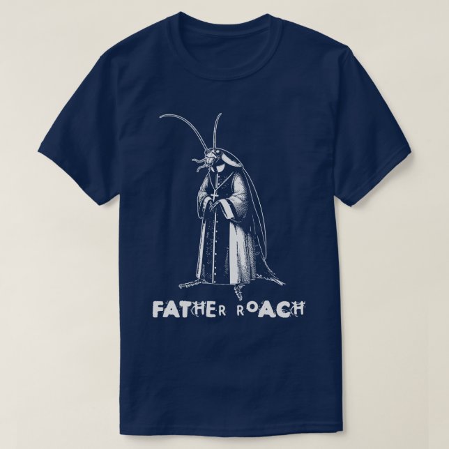 Camiseta Rock alternativo divertidísimo del padre Roach (Diseño del anverso)