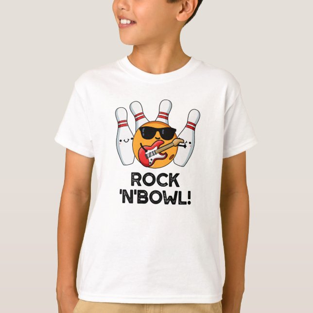 Camiseta Rock And Bowl Funny Bowling Pun (Anverso)