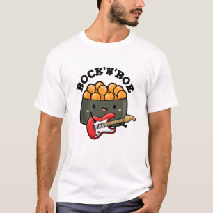 Camiseta Rock And Roe Funny Sushi Pun