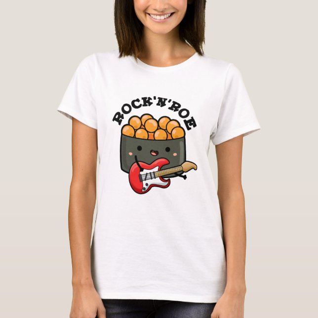 Camiseta Rock And Roe Funny Sushi Pun (Anverso)