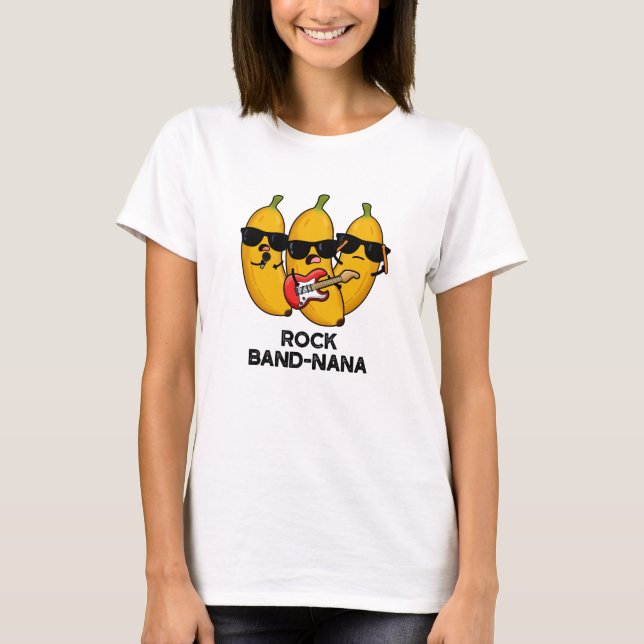 Camiseta Rock Band-nana Funny Banana Pun (Anverso)