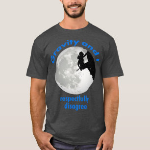 Camiseta Rock Climbing Chica Gravity y yo respetuosamente d