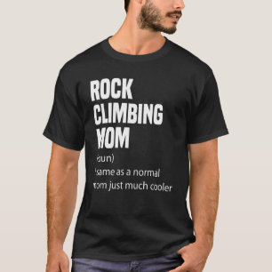 Camiseta Rock Climbing Mom Dictionary Definition Funny Spor