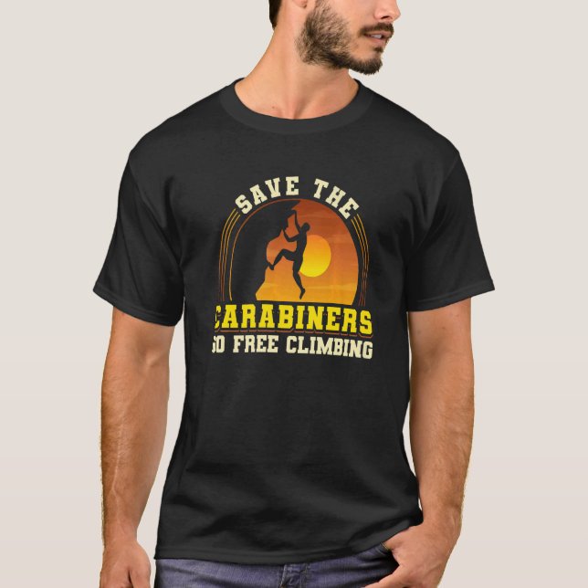 Camiseta Rock Climbing Mountaineer Bouldering Climbing Is B (Anverso)