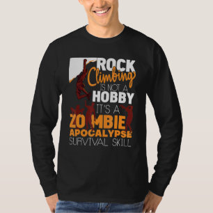 Camiseta Rock Climbing Zombie Apocalypse Survival Skill Roc
