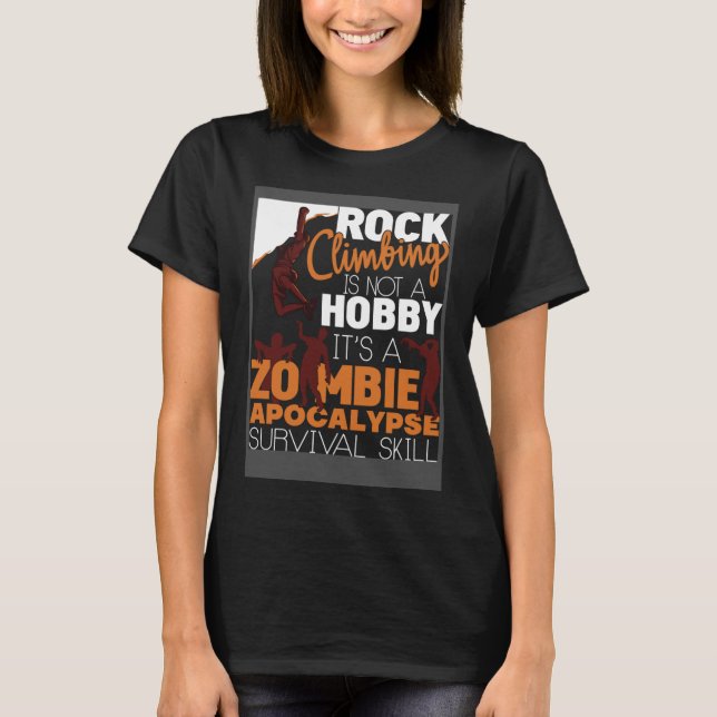 Camiseta Rock Climbing Zombie Apocalypse Survival Skill Roc (Anverso)