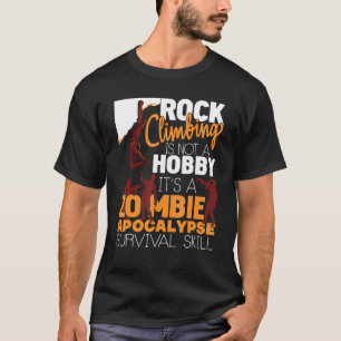 Camiseta Rock Climbing Zombie Apocalypse Survival Skill Roc