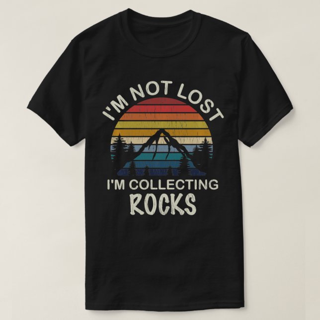 Camiseta Rock Collecting   Geologist Gifts  Rock Collector  (Diseño del anverso)