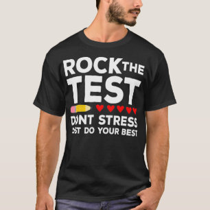 Camiseta Rock el test no estrés sólo haz tu mejor Funny