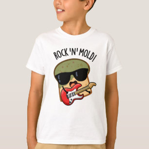Camiseta Rock n Mold Funny Bread Pun