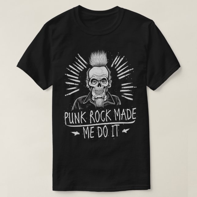 Camiseta Rock punk me hizo hacerlo (Diseño del anverso)