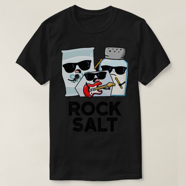 Camiseta Rock Salt Funny Condiment Music Pun 1 (Diseño del anverso)