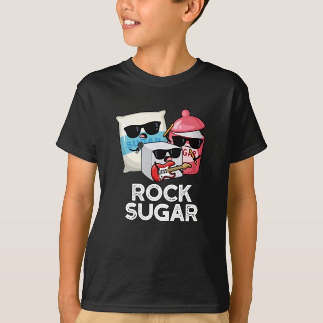 Camiseta Rock Sugar Funny Food Pun Dark BG (Anverso)