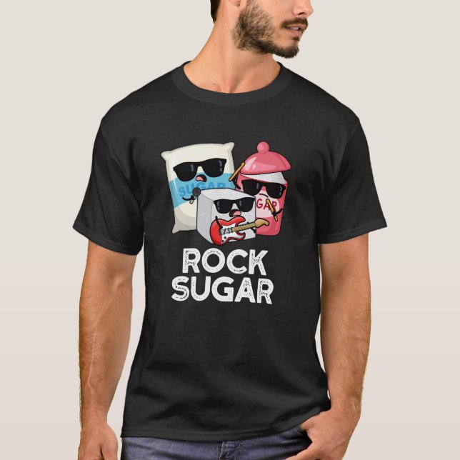 Camiseta Rock Sugar Funny Food Pun Dark BG (Anverso)