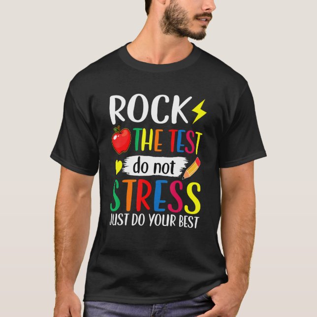 Camiseta Rock the Test Do Not Stress Test Day (Anverso)