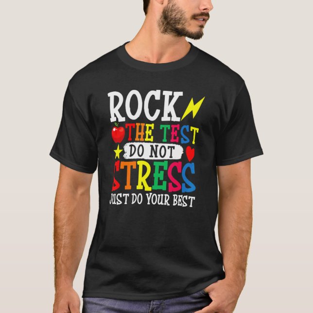 Camiseta Rock The Test Do Not Stress Testing Teachate Test (Anverso)