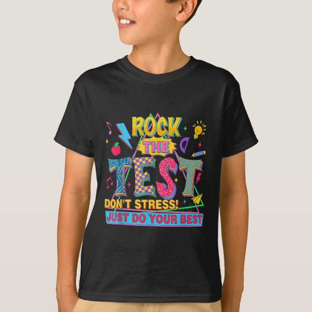 Camiseta Rock The Test Dont Stress Motivational Teacher Tes (Anverso)