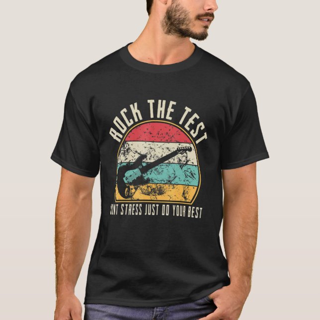 Camiseta Rock The Test Don't Stress Test Day Teacher Testin (Anverso)
