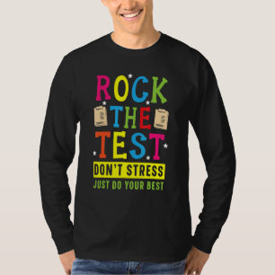 Camiseta Rock The Test For A Test Teachate Test Day