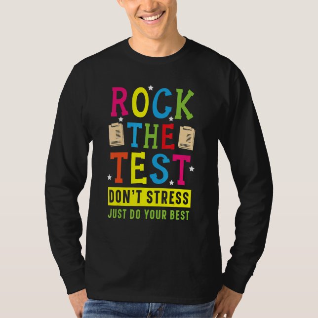 Camiseta Rock The Test For A Test Teachate Test Day (Anverso)