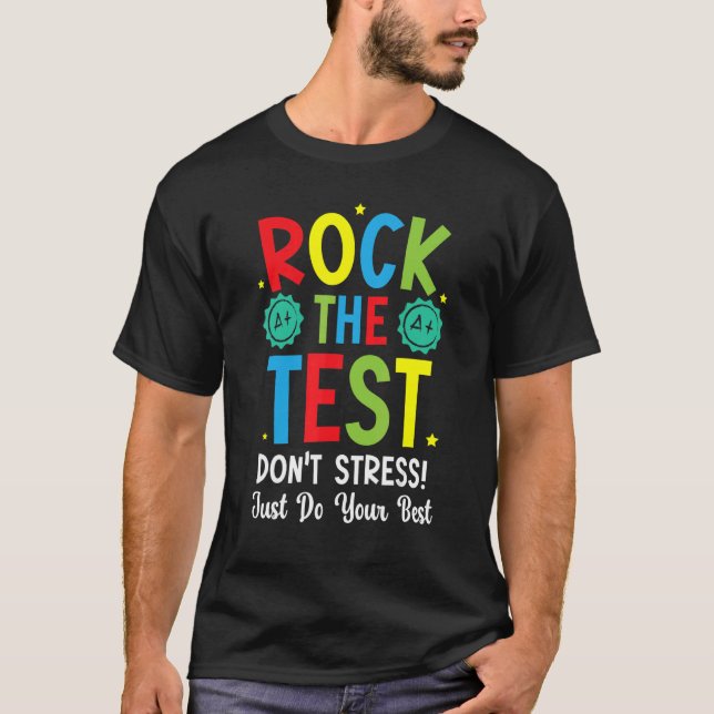 Camiseta Rock The Test For A Test Teachate Test Day 1 (Anverso)