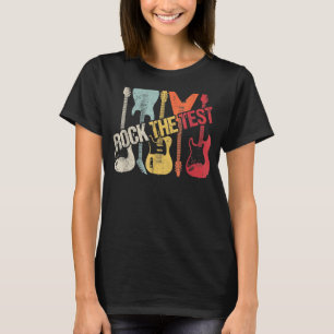 Camiseta Rock The Test Guitar Teacher Test Day Testing Day