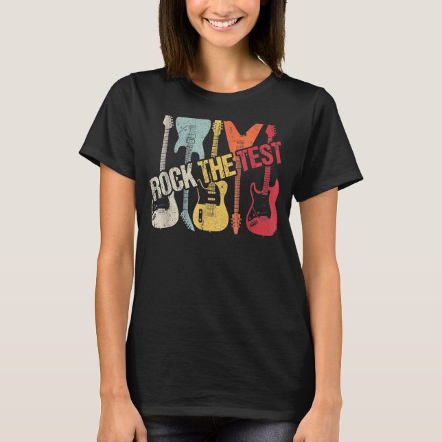 Camiseta Rock The Test Guitar Teacher Test Day Testing Day (Anverso)