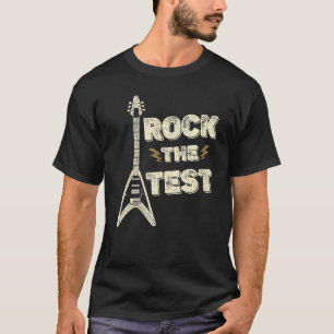Camiseta Rock The Test Guitar Teacher Test Day Testing Day