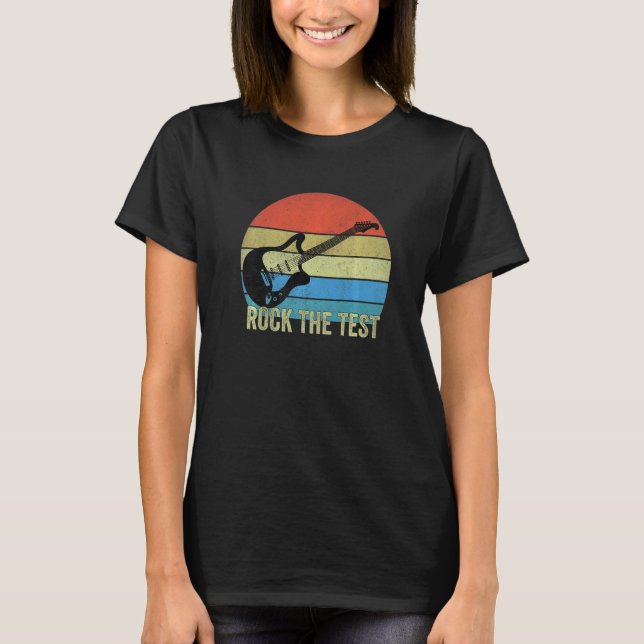 Camiseta Rock The Test Guitar Teacher Test Day Testing Day (Anverso)