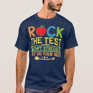 Camiseta Rock The Test Just Do Your Funny Testing Day