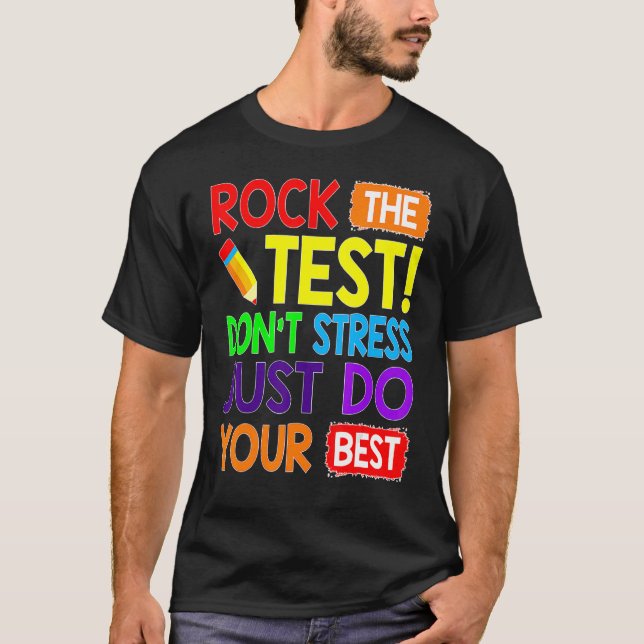 Camiseta Rock The Test Just Haz Tu Mejor Prueba De Maestros (Anverso)