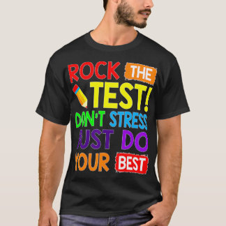 Camiseta Rock The Test Just Haz Tu Mejor Prueba Graciosa De