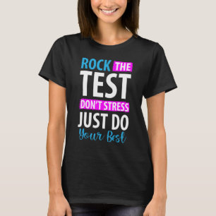 Camiseta Rock The Test No Stress Do Your Best Rock This