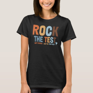 Camiseta Rock The Test No Stress Do Your Best Test Day