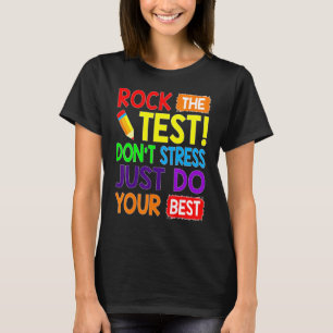 Camiseta Rock The Test No Stress Haz Tu Mejor Enseñanza