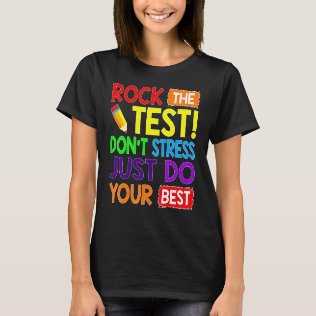 Camiseta Rock The Test No Stress Haz Tu Mejor Enseñanza (Anverso)
